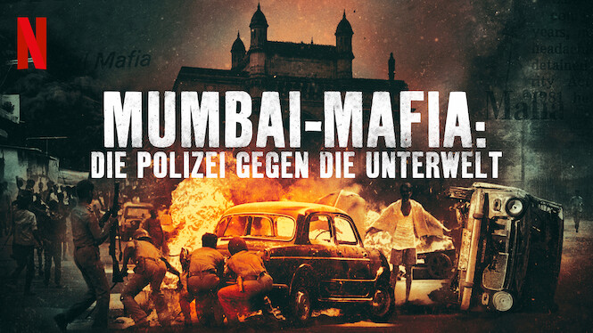 Mumbai-Mafia: Die Polizei gegen die Unterwelt (2022) - Netflix | Flixable